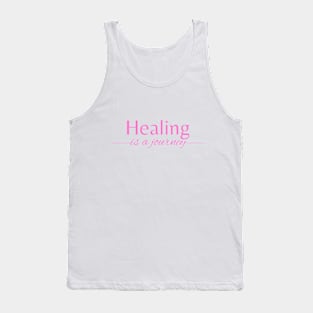 Healing is a journey mental health therapy Tank Top